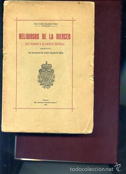 Antiquarische B&uuml;cher: NOLASCO PEREZ,,RELIGIOSOS DE LA MERCED QUE PASARON A LA AMERICA ESPA&Ntilde;OLA 1514-1777 completo