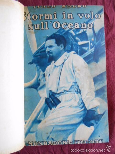 Libros antiguos: Stormi in volo sull'Oceano Italo Balbo 1931 Aviaci&oacute;n ilustrado con fotos y cartas