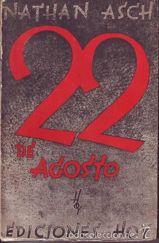 Libros antiguos: ASCH, Nathan: 22 DE AGOSTO. - Foto 1