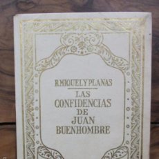 Libros antiguos: LAS CONFIDENCIAS DE JUAN BUENHOMBRE, SEGUIDAS DE SUS PENSAMIENTOS. MIQUEL Y PLANAS, RAMON.