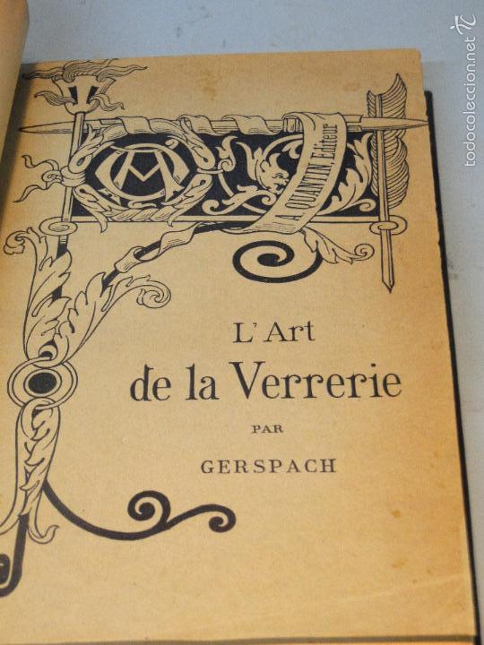 Libros antiguos: LART DE LA VERRERIE.--GERSPACH - Foto 2