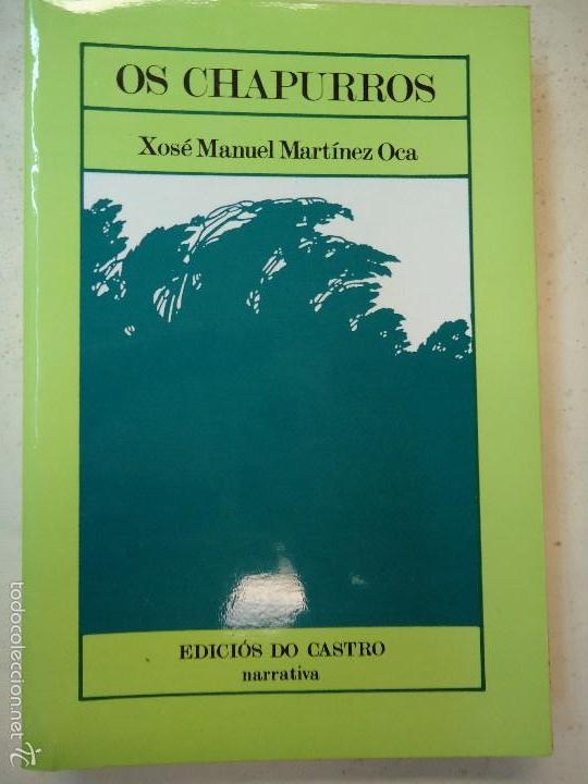 Libros antiguos: OS CHAPURROS 1983 XOS&Eacute; MANUEL MART&Iacute;NEZ OCA - Foto 1