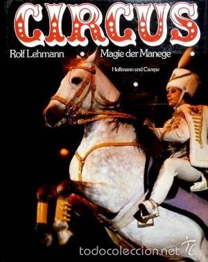 Libros antiguos: Circus - Rolf Lehmann; Magie der Manege - Foto 1