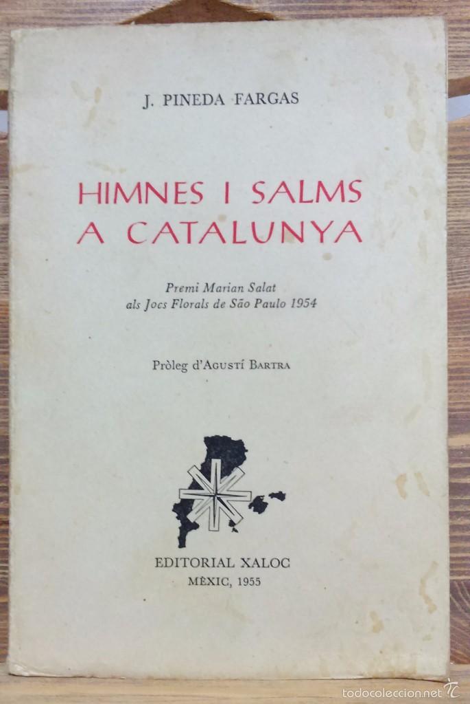 Antiquarische B&uuml;cher: HIMNES I SALMS A CATALUNYA. J. PINEDA FARGAS, EDITORIAL XALOC.