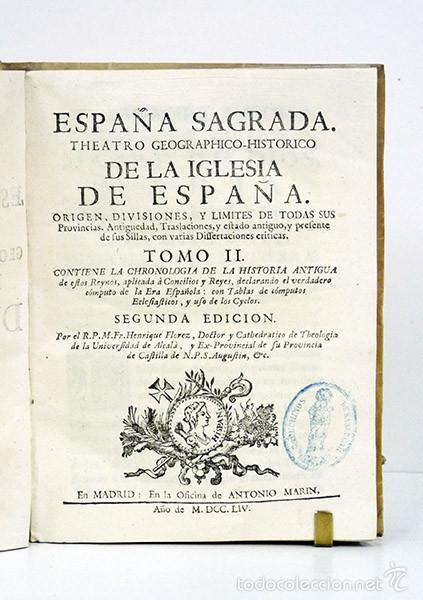 Libros antiguos: Henrique FLÓREZ [Enrique] España sagrada. T. II: Cronologia Historia Antigua de estos Reinos... 1754 - Foto 2 - 114869852