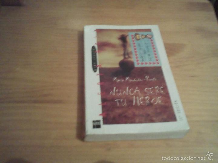 Libros antiguos: Nunca ser&eacute; tu h&eacute;roe - Foto 1