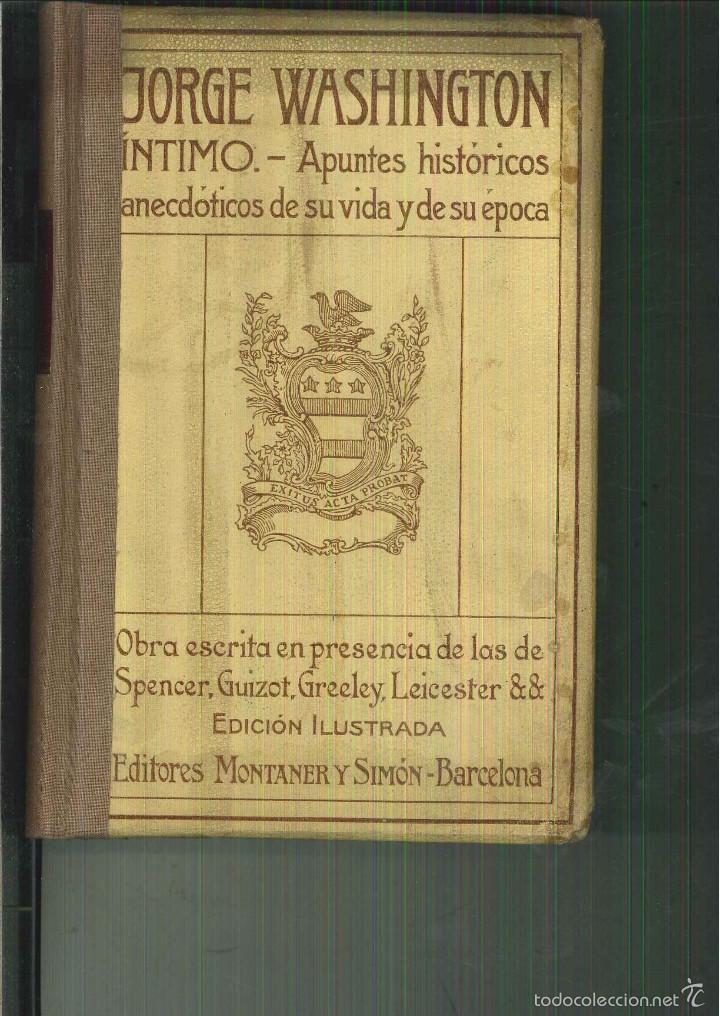 Libros antiguos: &Iacute;NTIMO. Jorge W&aacute;shington - Foto 1