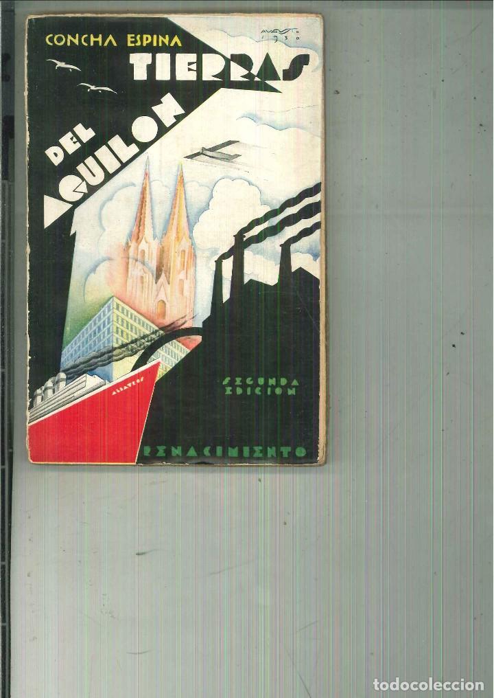 Libros antiguos: TIERRAS DE AQUIL&Oacute;N. Concha Espina - Foto 1
