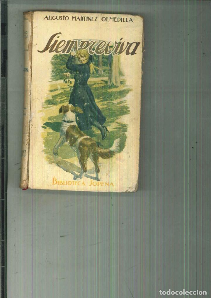 Libros antiguos: SIEMPREVIVA. Augusto Mart&iacute;nez Olmedilla - Foto 1