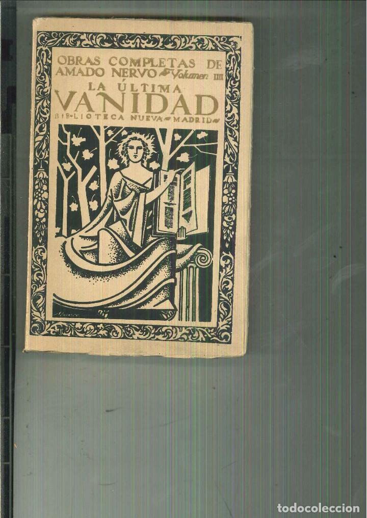 Libros antiguos: LA &Uacute;LTIMA VANIDAD. Amado Nervo - Foto 1