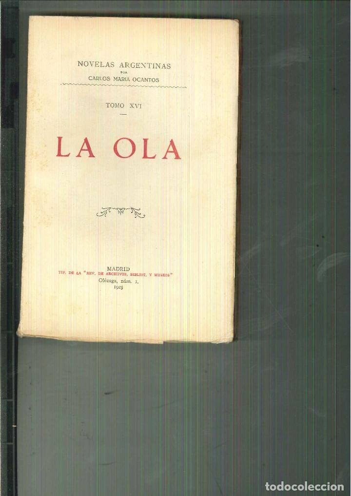 Libros antiguos: LA OLA. Carlos Mar&iacute;a Ocantos - Foto 1