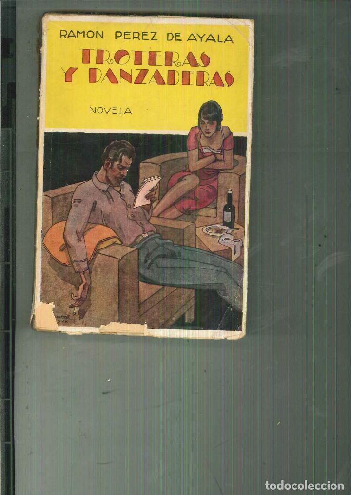 Libros antiguos: TROTERAS Y DANZADERAS. Ram&oacute;n P&eacute;rez de Ayala. - Foto 1