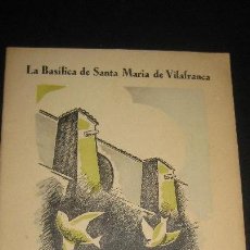 Libros antiguos: LA BASILICA DE SANTA MARIA DE VILLAFRANCA. QUADERNS IL·LUSTRATS PENEDES NUM. 2. 1935.