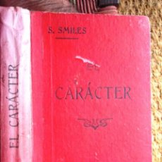 Libros antiguos: EL CARÁCTER S SMILES ED GARNIER CA 1890 EX-LIBRIS UNIÓ EXCURSIONISTA DE CATALUNYA SANTS BON ESTAT. Lote 62362108