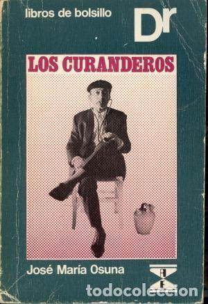 Libros antiguos: Los curanderos - Jos&eacute; Mar&iacute;a Osuna - Foto 1
