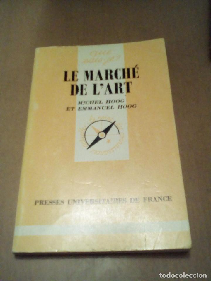 Libros antiguos: Le march&eacute; de l'art