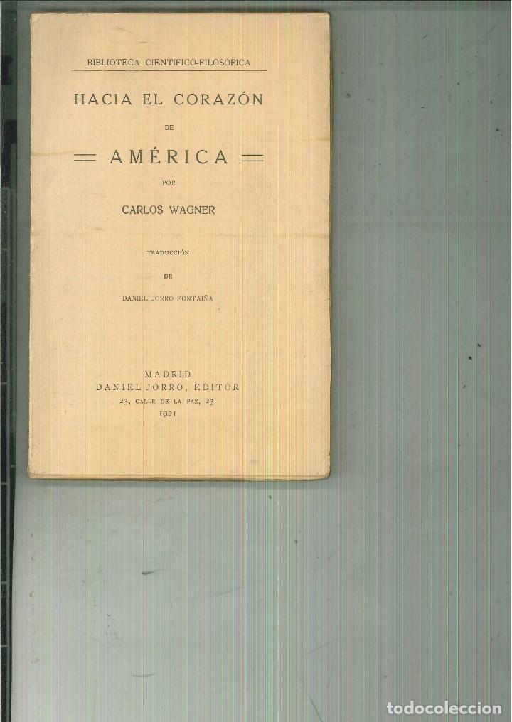 Libros antiguos: HACIA EL CORAZ&Oacute;N DE AM&Eacute;RICA. Carlos Wagner - Foto 1