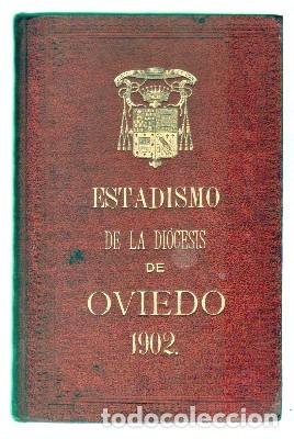 Old books: ESTADISMO DE LA DIOCESIS DE OVIEDO 1902.   A-LASTUR-0009