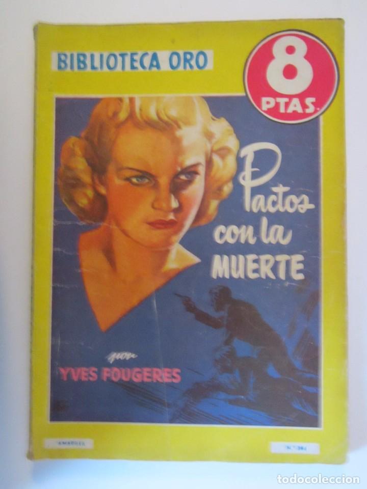 Libros antiguos: LIBRO BIBLIOTECA DE ORO PACTOS CON LA MUERTE 1951 - Foto 1