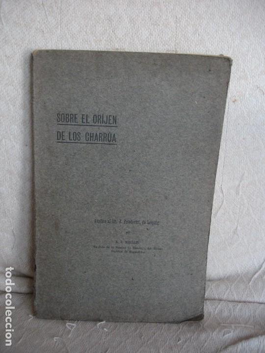 Libros antiguos: (URUGUAY) SOBRE EL ORIJEN DE LOS CHARRUA - Foto 1