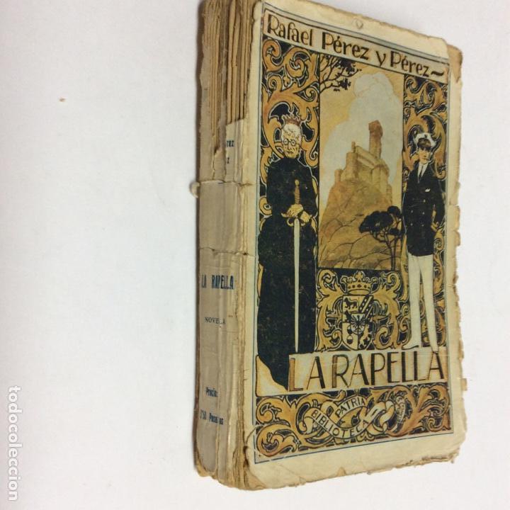 Libros antiguos: LA RAPELLA, RAFAEL PEREZ Y PEREZ, - Foto 1