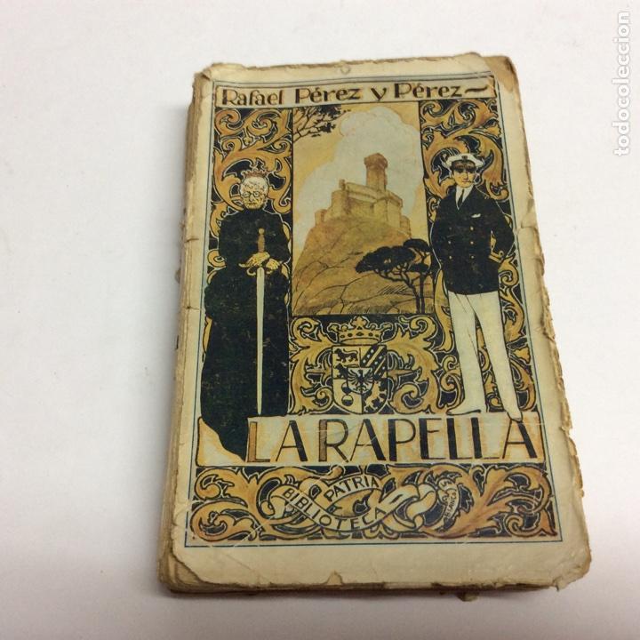 Libros antiguos: LA RAPELLA, RAFAEL PEREZ Y PEREZ, - Foto 3