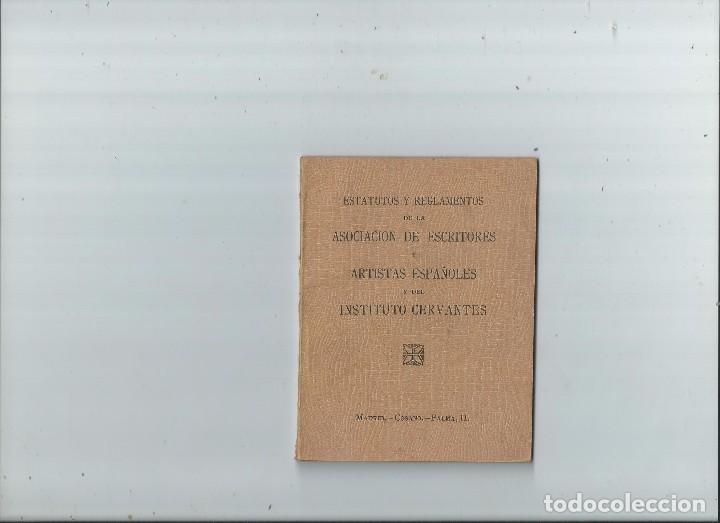 Livres anciens: ESTATUTOS Y REGLAMENTOS DE LA ASOCIACION DE ESCRITORES Y ARTISTAS ESPA&Ntilde;OLES Y INSTITUTO CERVANTES