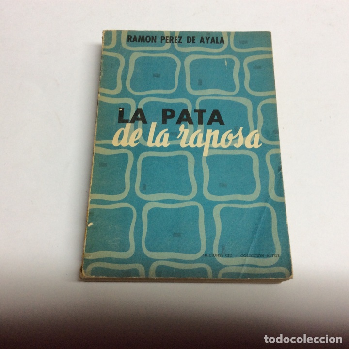 Libros antiguos: LA PATA DE LA RAPOSA / RAMON PEREZ DE AYALA, -EDICIONES CID - Foto 1