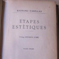 Libri antichi: CASELLAS, RAIMOND - ETAPES ESTÈTIQUES - 2 VOLUMS. Lote 63996363