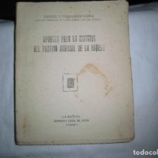 Libros antiguos: APUNTES PARA LA HISTORIA DEL PARTIDO JUDICIAL DE LA BAÑEZA.MANUEL F.FERNANDEZ NUÑEZ.LA BAÑEZA 1919.. Lote 64375899