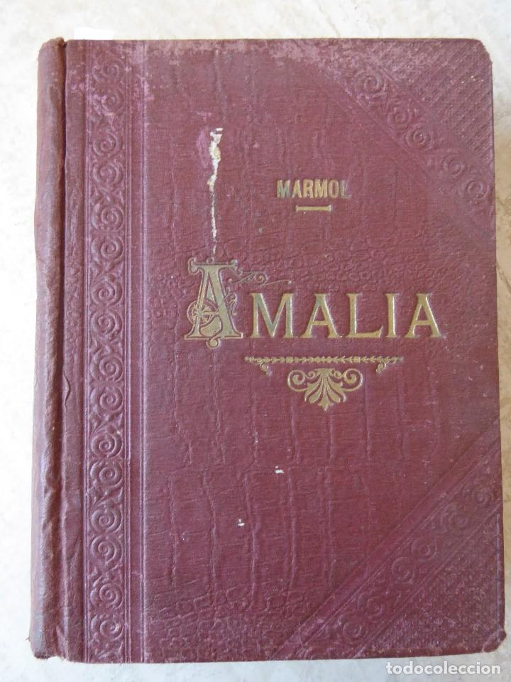 Libros antiguos: AMALIA. JOS&Eacute; M&Aacute;RMOL (1893) - Foto 1