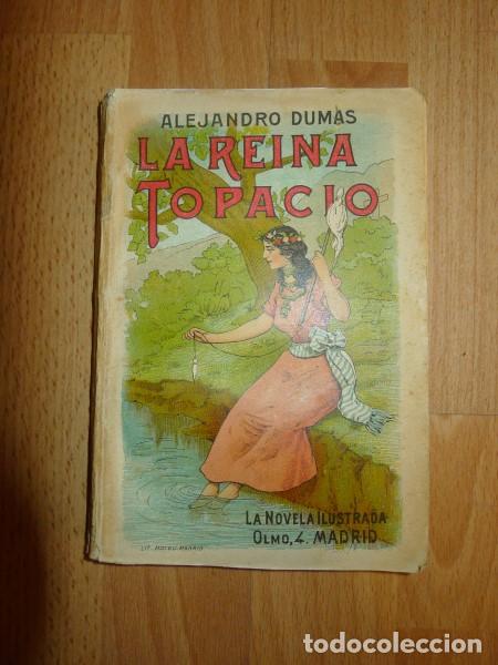 Libros antiguos: DUMAS, Alejandro. La reina Topacio. (La Novela Ilustrada) - Foto 1
