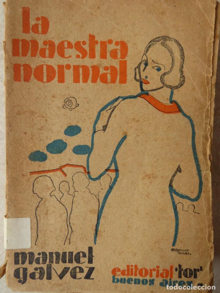 Libros antiguos: LA MAESTRA NORMAL. MANUEL G&Aacute;LVEZ - Foto 1