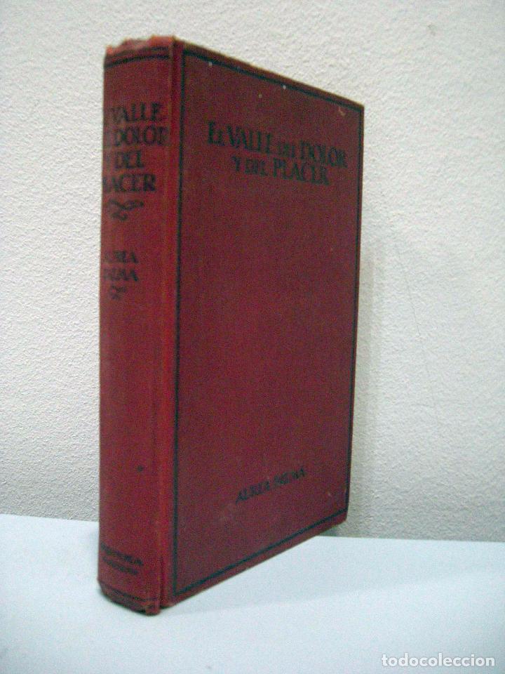 Libros antiguos: AUREA PALMA - EL VALLE DEL DOLOR Y DEL PLACER. MENTORA, 1928. - Foto 2