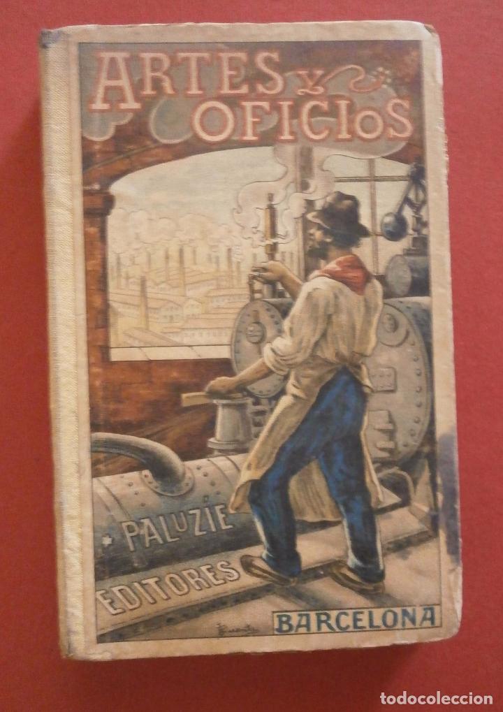 Antiquarische B&uuml;cher: Artes y oficios. Visitas instructivas a talleres y f&aacute;bricas. Luciano Garcia del Real y Jose Paluzi&eacute;