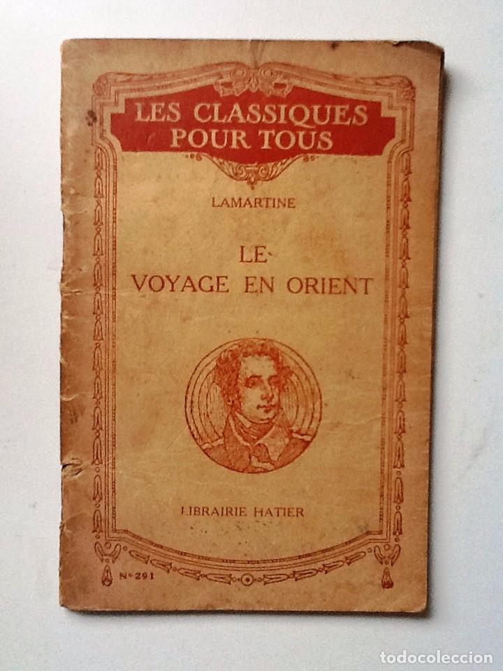 Libros antiguos: LE VOYAGE EN ORIENT 1925 LAMARTINE - Foto 1