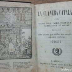Libros antiguos: LA CUYNERA CATALANA Ó SIA REGLAS ÚTILS, FACILS,...