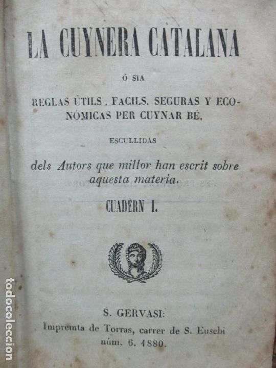 Libros antiguos: LA CUYNERA CATALANA &oacute; sia reglas &uacute;tils, facils,... - Foto 3