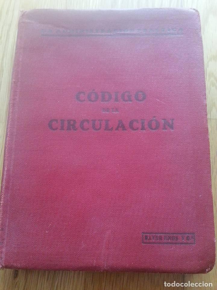 Old books: C&oacute;digo de circulaci&oacute;n de 1934,editado el mismo a&ntilde;o, consta de 326 p&aacute;ginas.