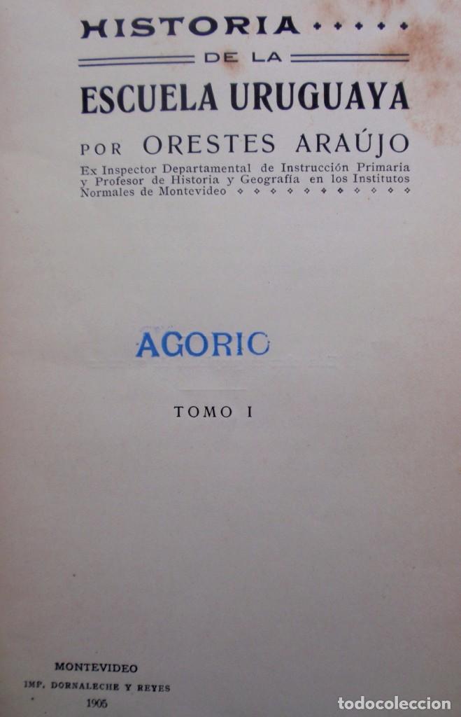 Antiquarische B&uuml;cher: Historia Escuela Uruguaya 1er Edicion 1906 2 Tomos O. Araujo