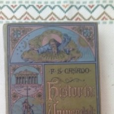 Libros antiguos: HISTORIA UNIVERSAL/ F.S. CASADO (1910)