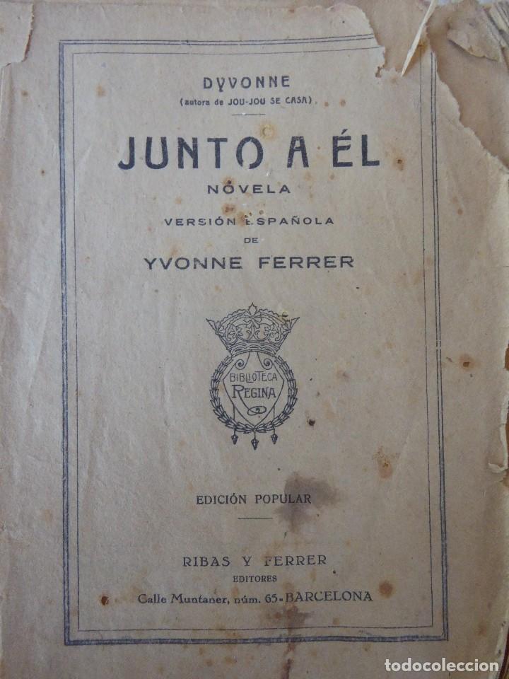 Libros antiguos: JUNTO A &Eacute;L. YVONNE FERRER