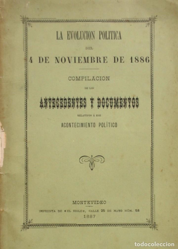 Old books: Evolucion Politica 4 Noviembre De 1886 Consecuente Quebracho 1887