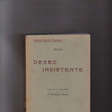 Libros antiguos: ORISON SWETT MARDEN - DESEO INSISTENTE - ED. ANTONIO ROCH / BARCELONA