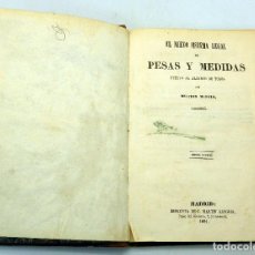 Livros antigos: EL NUEVO SISTEMA LEGAL DE PESOS Y MEDIDAS MELITÓN MARTÍN IMP MARTÍN ALEGRÍA 1861. Lote 67955637
