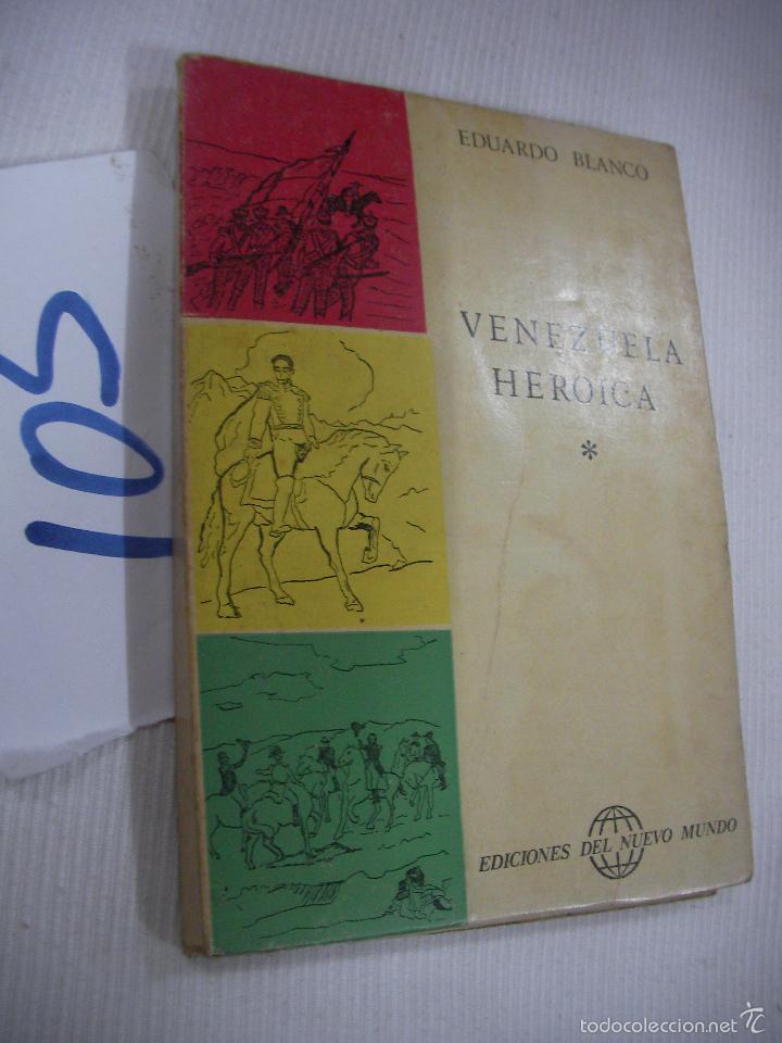 Libros antiguos: VENEZUELA HEROICA - EDUARDO BLANCO - Foto 1