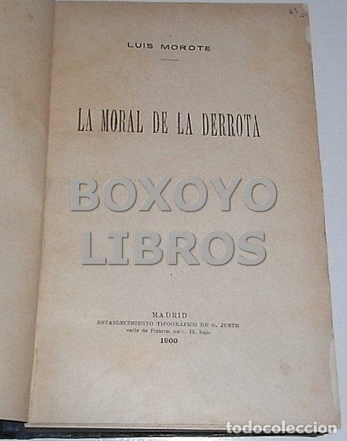Libros antiguos: MOROTE, Luis. La moral de la derrota - Foto 2