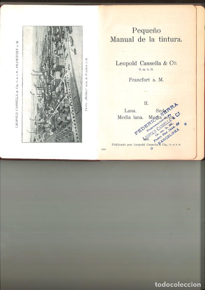Libri antichi: PEQUE&Ntilde;O MANUAL DE TINTURA. LEOPOLD CASSELLA & CIA.