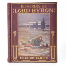 Libros antiguos: HISTORIAS DE LORD BYRON (RELATADAS A LA JUVENTUD POR JOSÉ BAEZA) - LORD BYRON. Lote 69445557