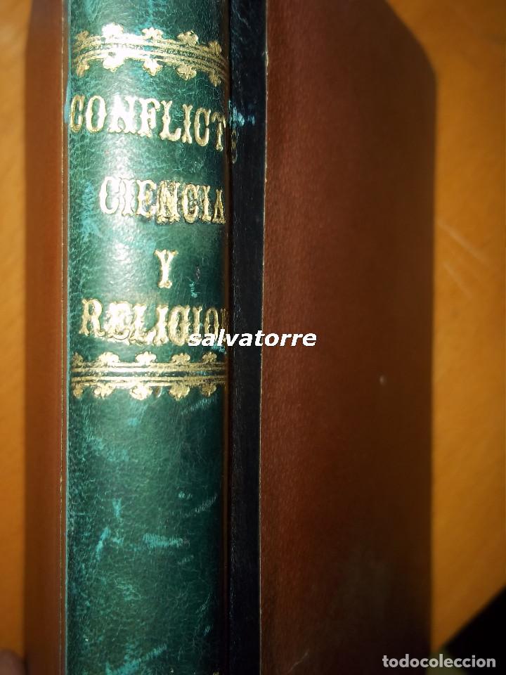 Libri antichi: JUAN GUILLERMO DRAPER.HISTORIA DE LOS CONFLICTOS ENTRE LA RELIGION Y LA CIENCIA.1910.ELCHE.